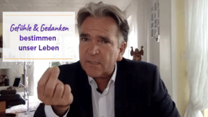 Gefühle & Gedanken bestimmen unser Leben - Ralf Bihlmaier