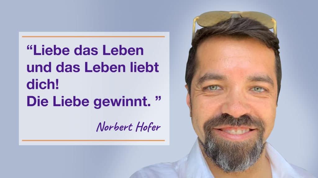 Das Leben liebt dich - Norbert Hofer