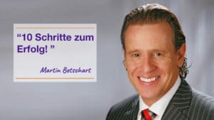 10 Schritte zum Erfolg - Martin Betschart