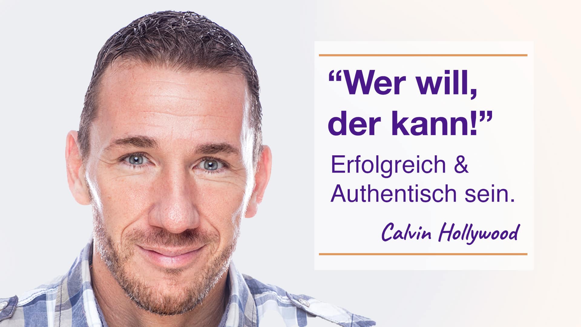Calvin HollywoodWer will, der kann Von Mensch zu Mensch