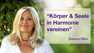Körper und Seele in Harmonie – Susanne Hühn