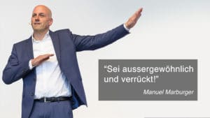 Sei aussergewöhnlich – Manuel Marburger