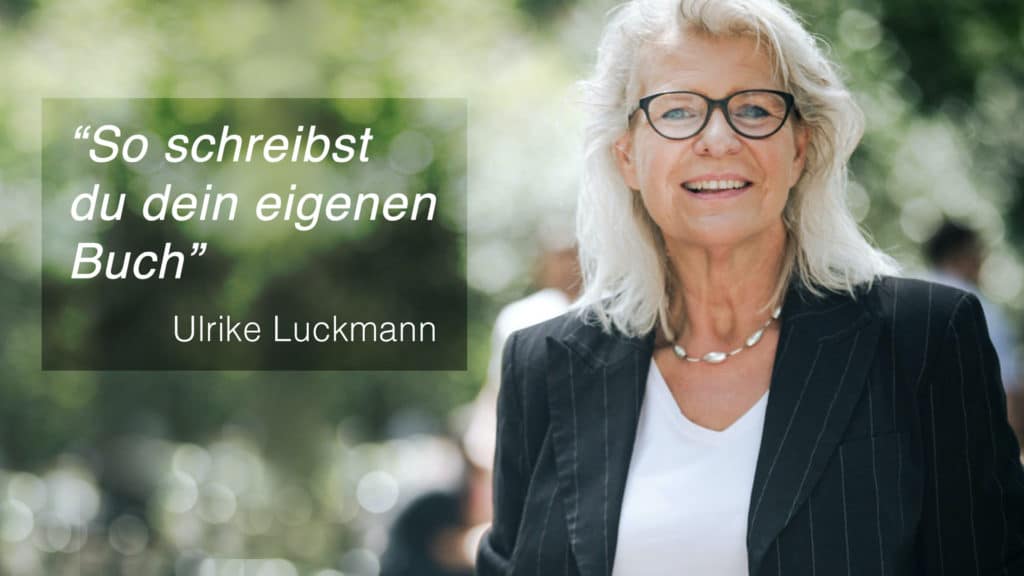Wie man ein Buch schreibt - Ulrike Luckmann
